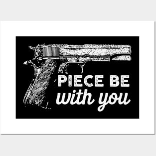 Piece be with you gun lover Posters and Art